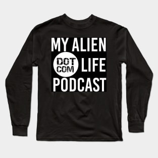 My Alien Life Dot Com Long Sleeve T-Shirt